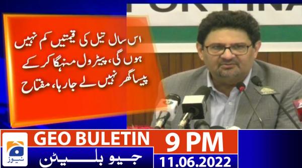 Geo News Bulletin Today 9 PM | 11 June 2022 | Geo News