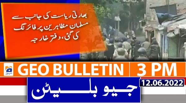Geo Bulletin 3 PM | 12 June 2022