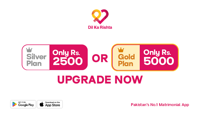 Why should you upgrade your profile on the Dil Ka Rishta App?