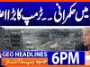 Geo News Headlines 6 PM | 6th July 2026