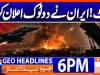 Geo News Headlines 6 PM | 9th July 2026