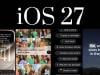 What's new on Apple iOS 27? Here are all features